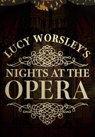 Lucy Worsley's Nights at the Opera (Lucy Worsley's Nights at the Opera)