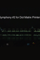 Symphony #2 for Dot Matrix Printers (Symphony #2 for Dot Matrix Printers)