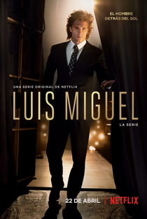 Luis Miguel: A Série (1ª Temporada) - Poster / Capa / Cartaz - Oficial 1