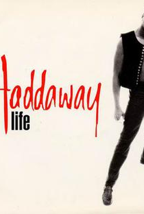 Haddaway: Life - Poster / Capa / Cartaz - Oficial 1