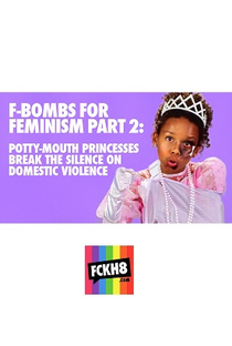 FCKH8 - Bombas F em Favor do Feminismo: Princesas Boca Suja - Poster / Capa / Cartaz - Oficial 2