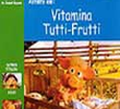 Cocoricó: Vitamina Tutti-Frutti
