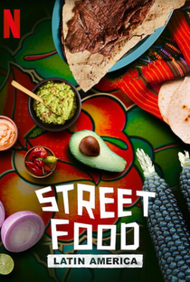 Street Food: América Latina (1ª Temporada) - Poster / Capa / Cartaz - Oficial 1