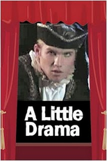 A Little Drama (A Little Drama)