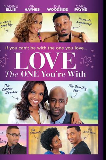 Poster de Filme Love the One You're With (2015)