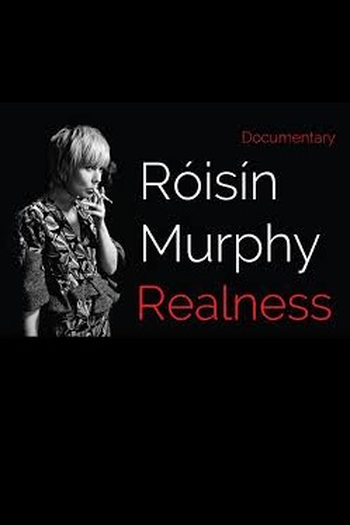 Poster de Curta Róisín Murphy Realness (2016)