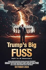Trump's Big FUSS: Fight for US Sovereignty (Trump's Big FUSS: Fight for US Sovereignty)