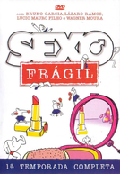 Sexo Frágil (1ª Temporada)