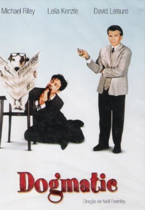 Cara de Um, Focinho de Outro (Dogmatic)