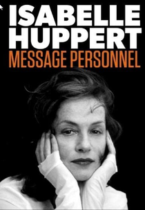 Isabelle Huppert: Message personnel (Isabelle Huppert: Message personnel)