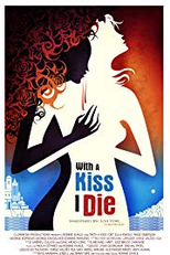 With a Kiss I Die (With a Kiss I Die)
