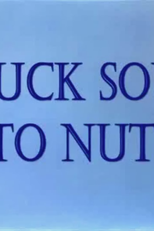Duck Soup to Nuts (Duck Soup to Nuts)