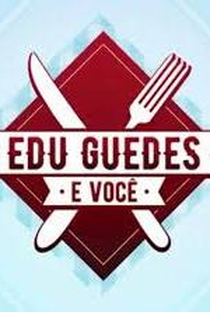 Edu Guedes e Você - Poster / Capa / Cartaz - Oficial 1
