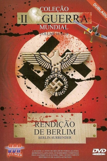  de Filme Rendição de Berlim (1945)