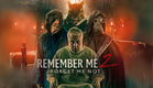 Remember Me 2 : Forget Me Not (2023) Official Trailer - Hans Hernke, Tony Fadil, Louisa Warren