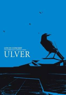 Ulver - Concert At The Norwegian National Opera (Ulver - Concert At The Norwegian National Opera)