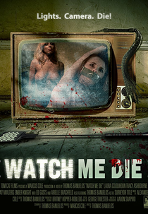 Watch Me Die (Watch Me Die)