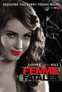 Femme Fatales (1ª Temporada) - Poster / Capa / Cartaz - Oficial 1