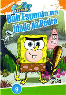 Bob Esponja na Idade da Pedra (SpongeBob Goes Pre Historic)