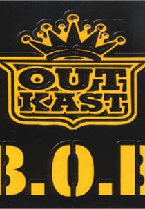 Outkast: B.O.B (Outkast: B.O.B)
