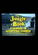 The Jungle Book: A Lesson in Accepting Change (The Jungle Book: A Lesson in Accepting Change)