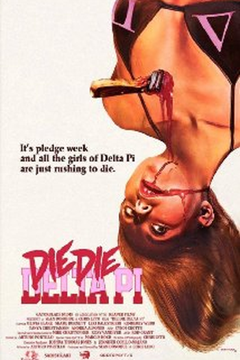 Poster de Filme Die Die Delta Pi (2013)