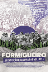 Formigueiro - A Revolução Cotidiana das Mulheres (Formigueiro - A Revolução Cotidiana das Mulheres)