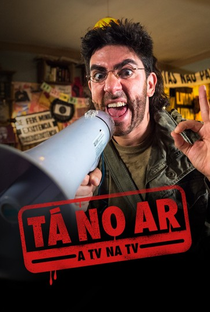 Tá no Ar: A TV na TV (6ª Temporada) - Poster / Capa / Cartaz - Oficial 1