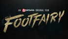 Footfairy Official Trailer | 24th October, 2020 on &pictures