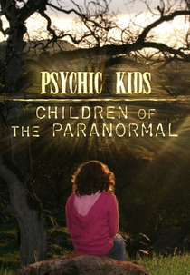 Crianças Médiuns (1ª Temporada) (Psychic Kids: Children of the Paranormal (Season 1))