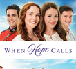 When Hope Calls (2ª Temporada)