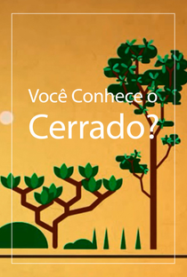 Você Conhece o Cerrado? - Poster / Capa / Cartaz - Oficial 1
