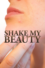 Shake My Beauty (Shake My Beauty)