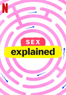 Explicando... O Sexo (1ª Temporada) (Sex, Explained (Season 1))