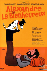 Alexandre, O Felizardo (Alexandre, Le Bienheureux)