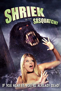 Shriek of the Sasquatch! - Poster / Capa / Cartaz - Oficial 1
