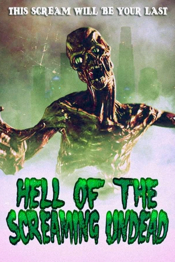  de Filme Hell Of The Screaming Undead (2021)