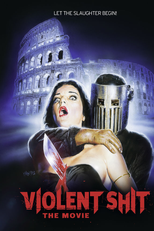 Violent Shit: The Movie (Violent Shit: The Movie)