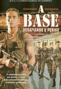 A Base - Desafiando o Perigo (The Base)