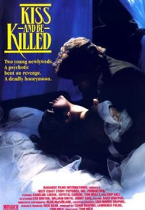 Lua-de-Sangue: Pesadelo Mortal na Primeira Noite (Kiss and Be Killed)