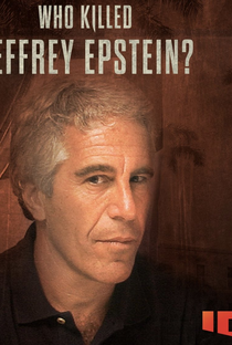 Crimes Misteriosos: Quem Matou Jeffrey Epstein? - Poster / Capa / Cartaz - Oficial 1