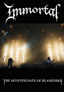 Immortal - The Seventh Date of Blashyrkh (Immortal - The Seventh Date of Blashyrkh)