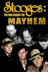 Patetas: Os Homens por Trás do Caos (Stooges: The Men Behind the Mayhem)