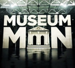 Museum Men - Primeira Temporada