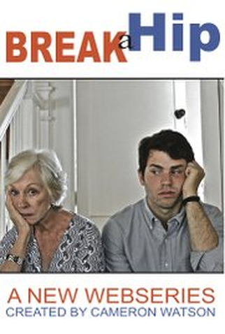 Poster 1 de Série Break a Hip (1ª Temporada) (2015)