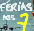 Férias aos 7