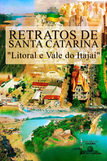 Retratos de Santa Catarina - Litoral e Vale do Itajaí (Retratos de Santa Catarina - Litoral e Vale do Itajaí)