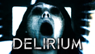 Delirium - Short horror film