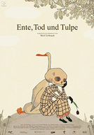 O Pato, a Morte e a Tulipa (Ente, Tod und Tulpe)