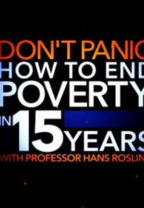 Não Entre em Pânico - Como Acabar com a Pobreza em 15 Anos (Don't Panic - How to End Poverty in 15 Years)